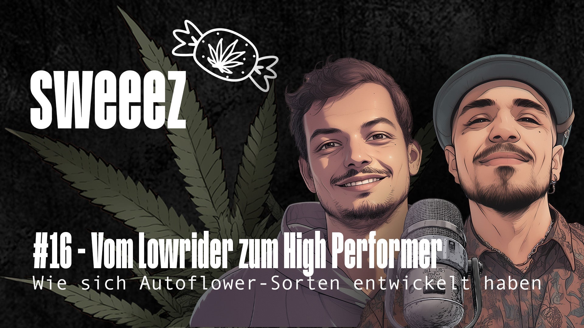 #16 - Vom Lowrider zum High Performer: Wie sich Autoflower-Sorten entwickelt haben